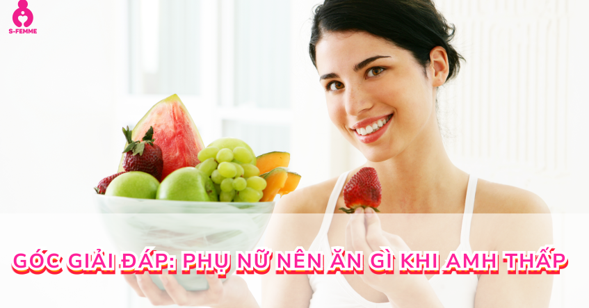 Góc giải đáp: phụ nữ amh thấp nên ăn gì​