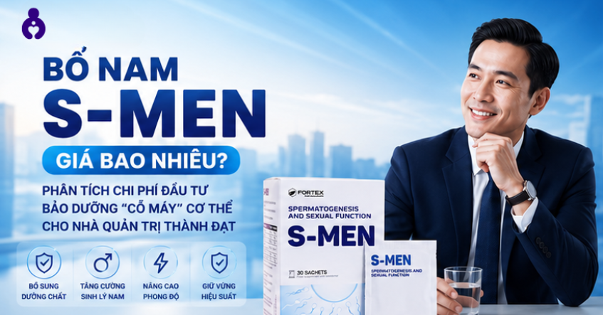 Bổ Nam S-Men Giá Bao Nhiêu? Phân Tích Chi Phí Đầu Tư Bảo Dưỡng 