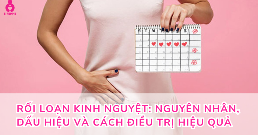 Rối loạn kinh nguyệt: Nguyên nhân, dấu hiệu và cách điều trị hiệu quả