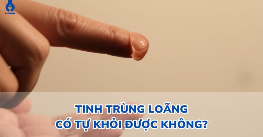 Tinh trùng loãng có tự khỏi được không? Mẹo cải thiện