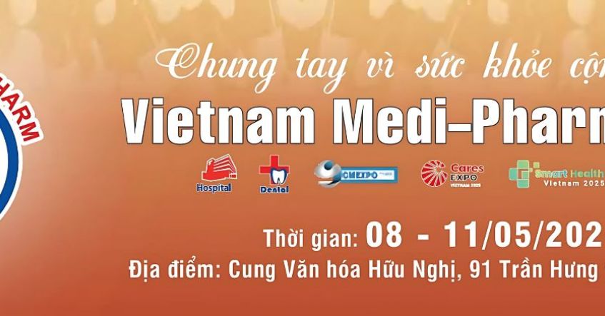Vietnam Medi-Pharm 2025: Triển lãm quốc tế chuyên ngành Y Dược Việt Nam lần thứ 32
